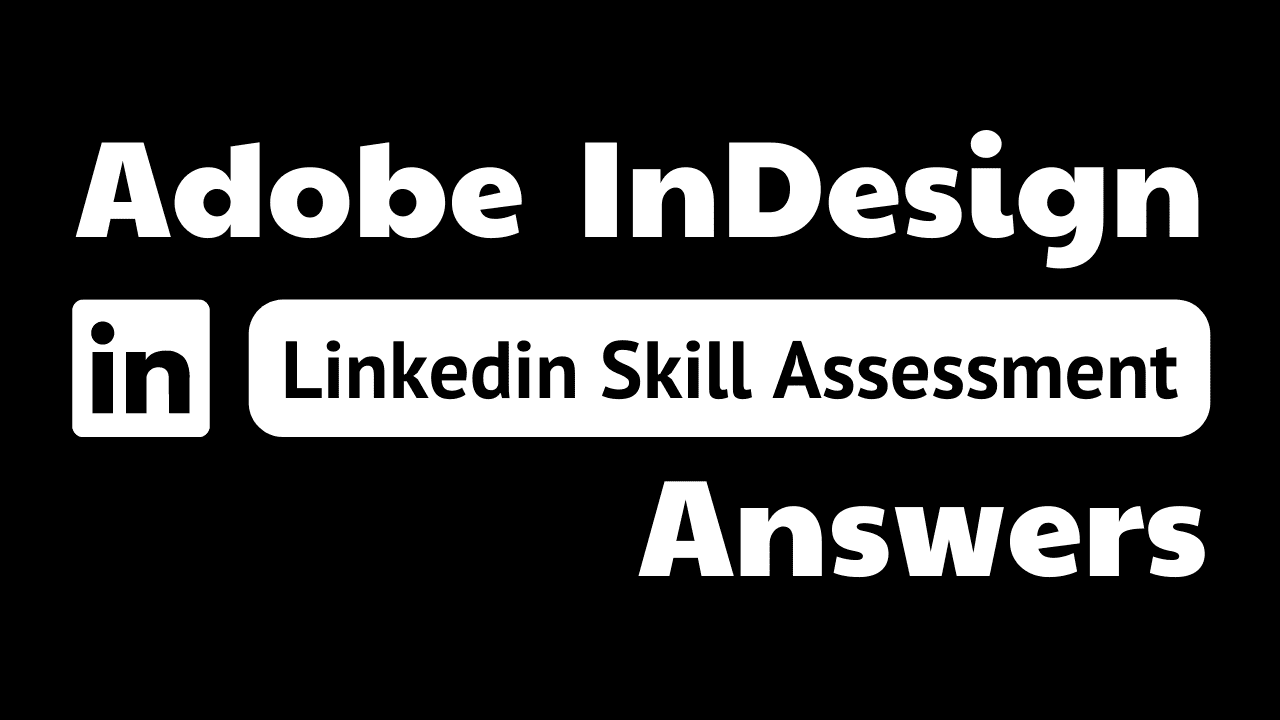 You are currently viewing adobe indesign linkedin quiz answers