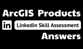 arcgis products assessment linkedin answers