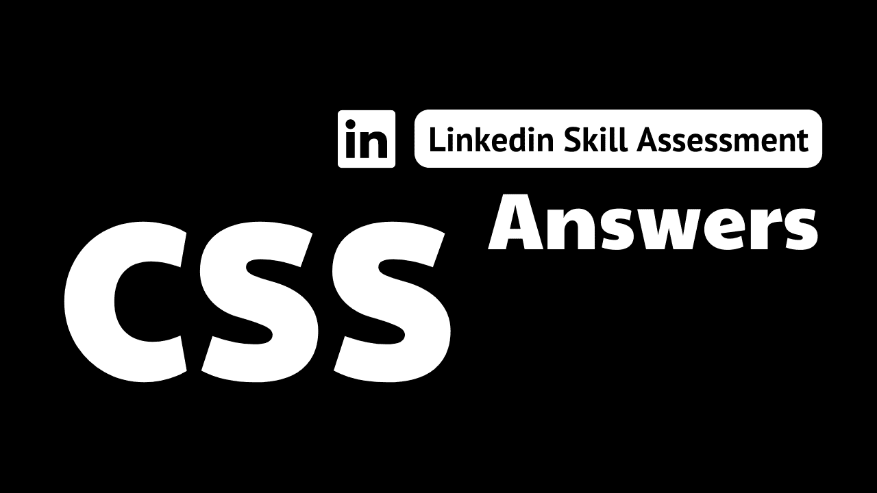 You are currently viewing css linkedin assessment answers