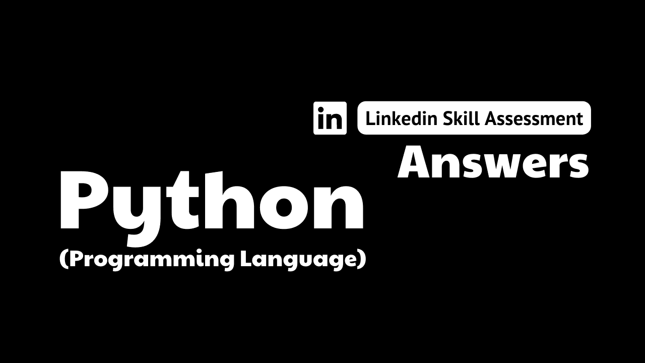 Read more about the article python linkedin assessment answers
