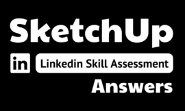 sketchup linkedin assessment answers