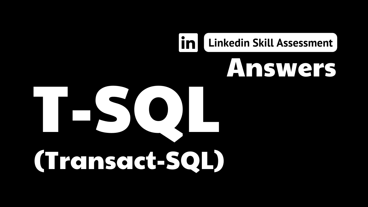 You are currently viewing transact sql linkedin answers