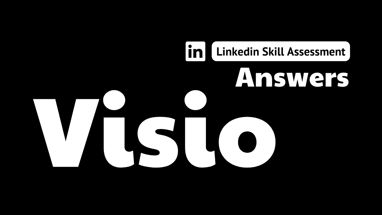 You are currently viewing visio linkedin assessment answers
