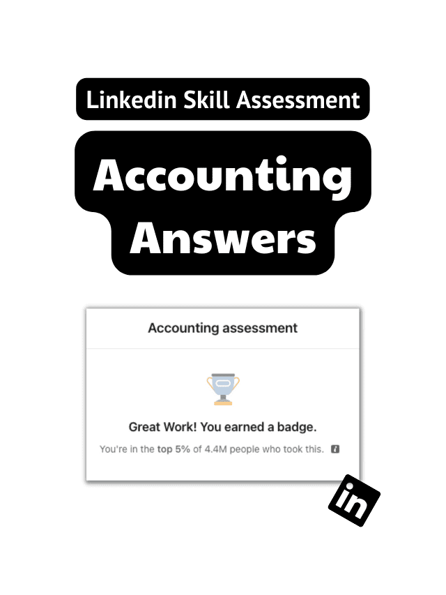 Read more about the article Linkedin Accounting Assessment Answers.