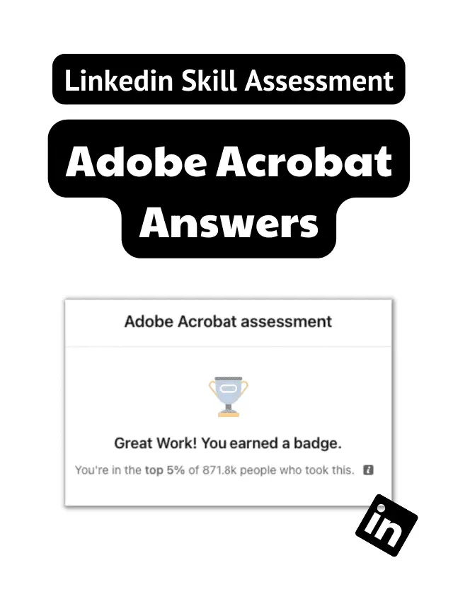 Linkedin Adobe Acrobat Assessment Answers