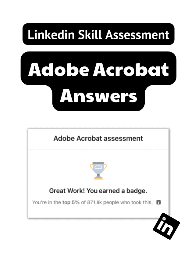 Read more about the article Linkedin Adobe Acrobat Assessment Answers