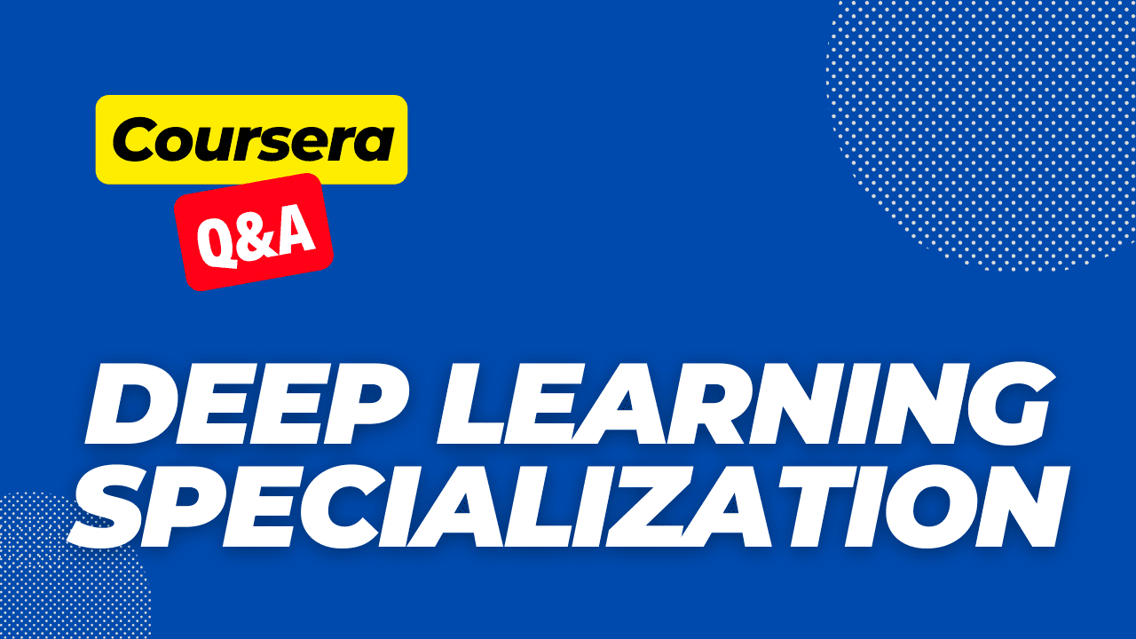 You are currently viewing deep learning specialization coursera answers