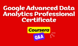 google advanced data analytics professional certificate coursera answers