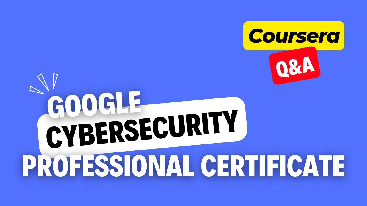 google cybersecurity professional certificate answers